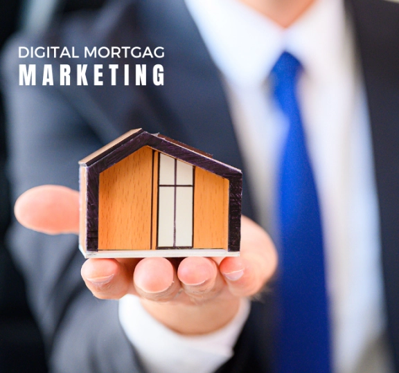 Digital Mortgage Marketing